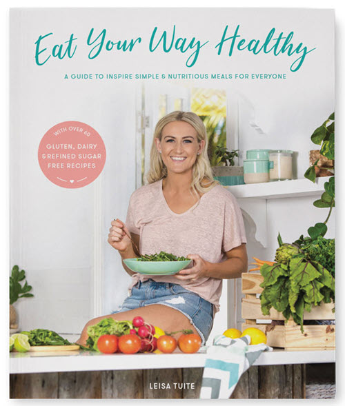 Eat Your Way Healthy - The recipe book